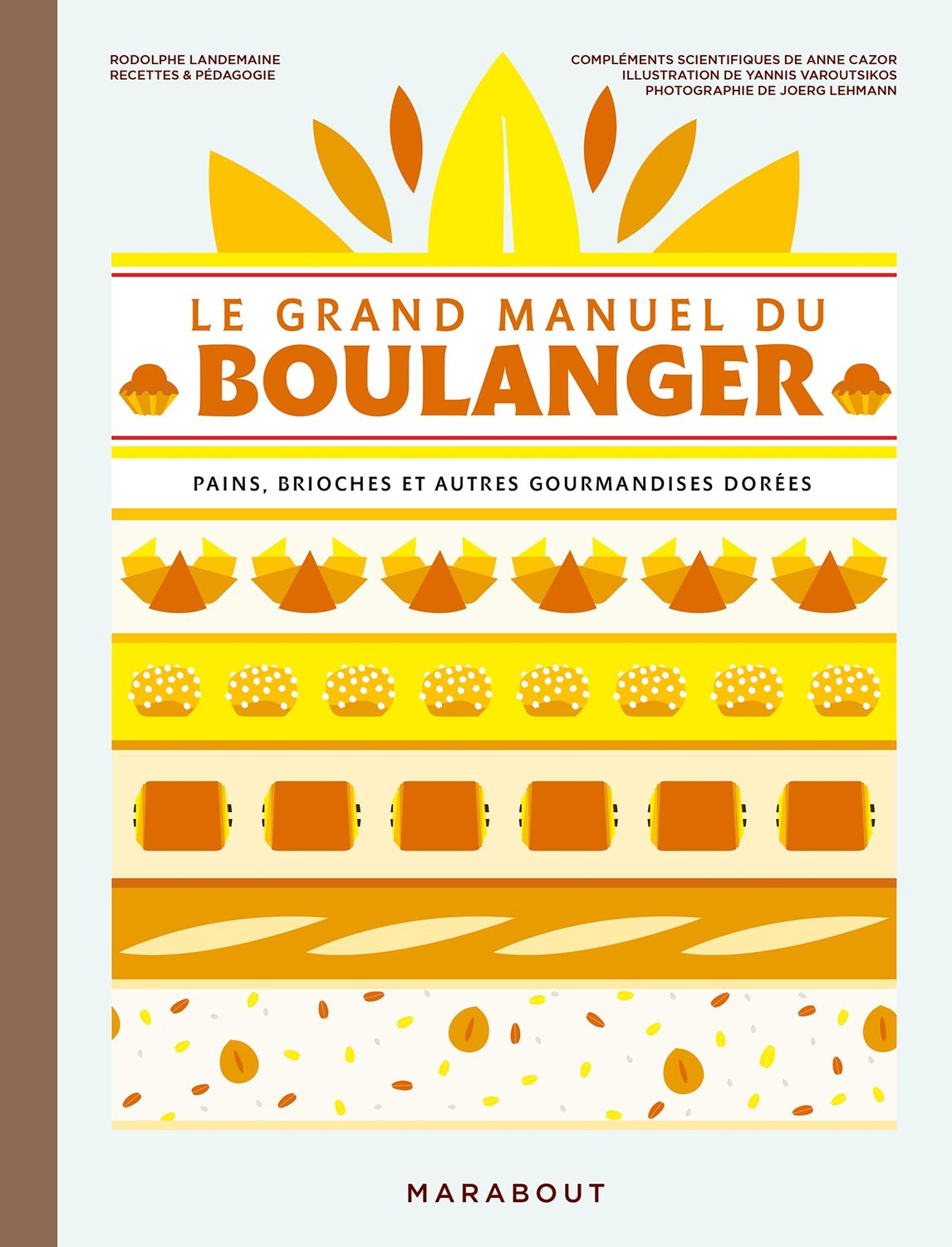 Le grand manuel du boulanger - Rodolphe LANDEMAINE - NE