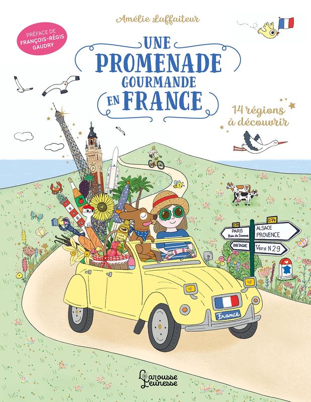 Une promenade gourmande en France - Amélie Laffaiteur