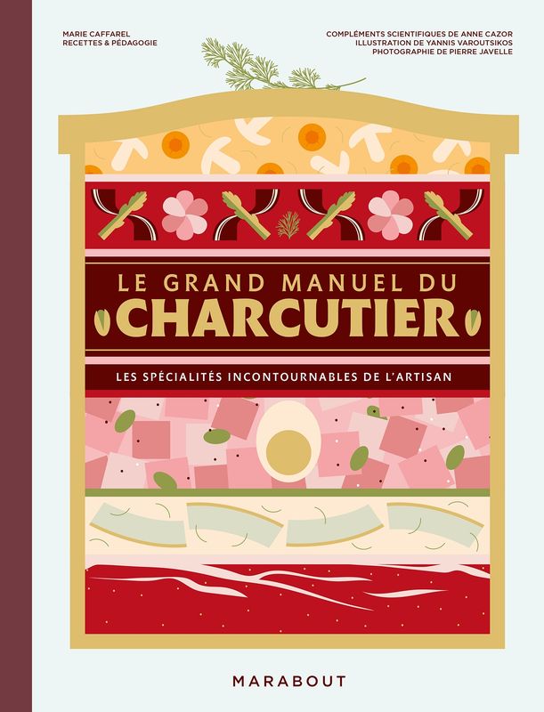 Le grand manuel du charcutier - Marie Caffarel - À paraître en novembre