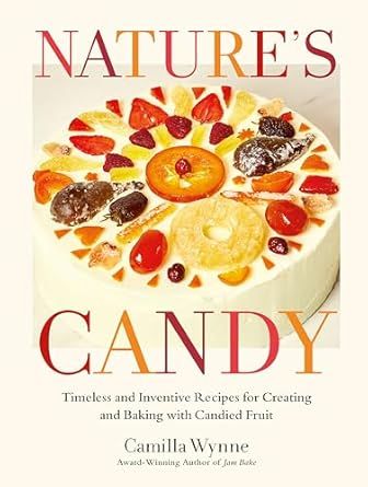 Nature&#39;s Candy - Camilla Wynne