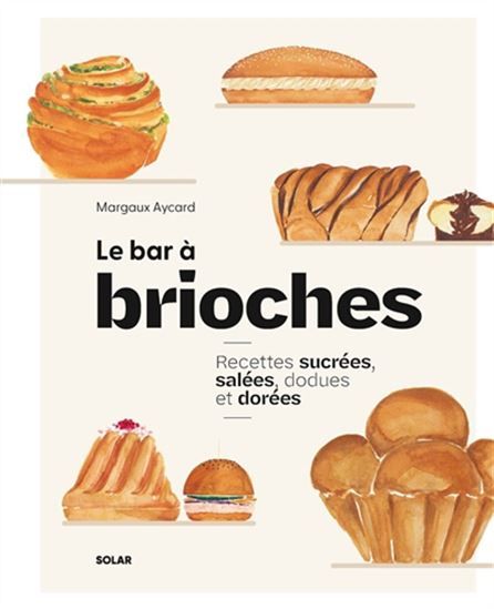 Le bar à brioches - Margaux Aycard
