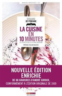 La cuisine en 10 minutes ou L&#39;adaptation au rythme moderne - Edouard de Pomiane