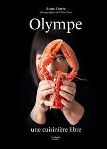 Olympe : une cuisinière libre - Anne Etorre