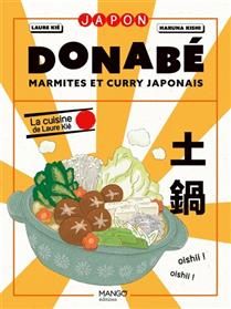 Donabé, marmites et curry japonais : la cuisine de Laure Kié - Laure Kié - À PARAÎTRE AVRIL 2025