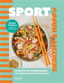Sport : Recettes gourmandes et conseils pour tous les jours - Collectif - À PARAÎTRE MARS 2025
