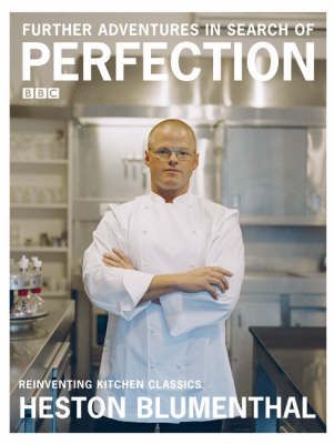 Livre d'occasion - Further Adventures in Search of Perfection: Reinventing Kitchen Classics - Heston Blumenthal