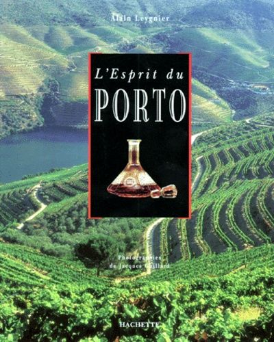 Livre d&#39;occasion - L&#39;Esprit du porto - Alain Leygnier