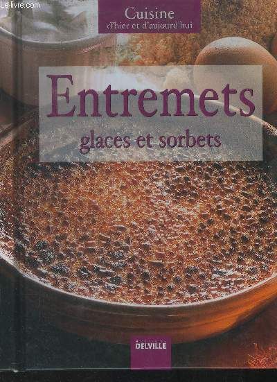 Livre d&#39;occasion - Entremets. Glaces et sorbets - Collectif