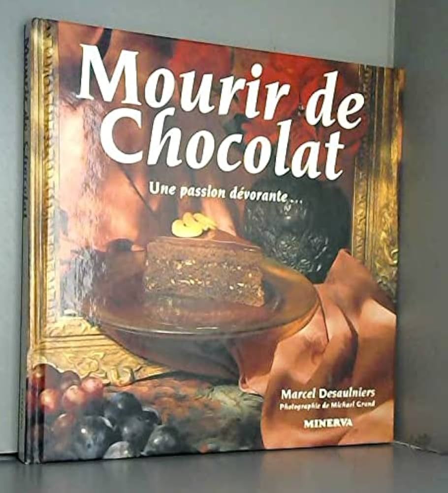 Livre d&#39;occasion - Mourir de chocolat - Marcel Desaulniers