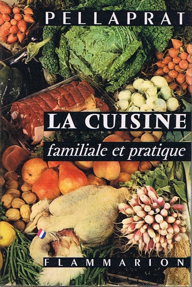 Livre d&#39;occasion - La cuisine familiale et pratique - Peliaprat