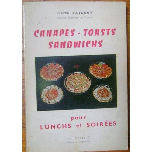 Livre d&#39;occasion - Canapés Toasts Sandwichs - Pierre Paillon