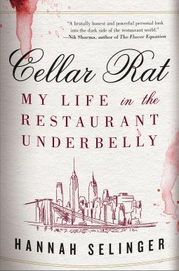 Cellar Rat: My Life in the Restaurant Underbelly - Hannah Selinger - À PARAÎTRE MARS 2025
