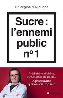 Sucre. L&#39;ennemi public numéro 1 - Réginal Allouche