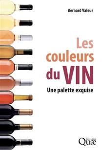 Les couleurs du vin : une palette exquise - Bernard Valeur
