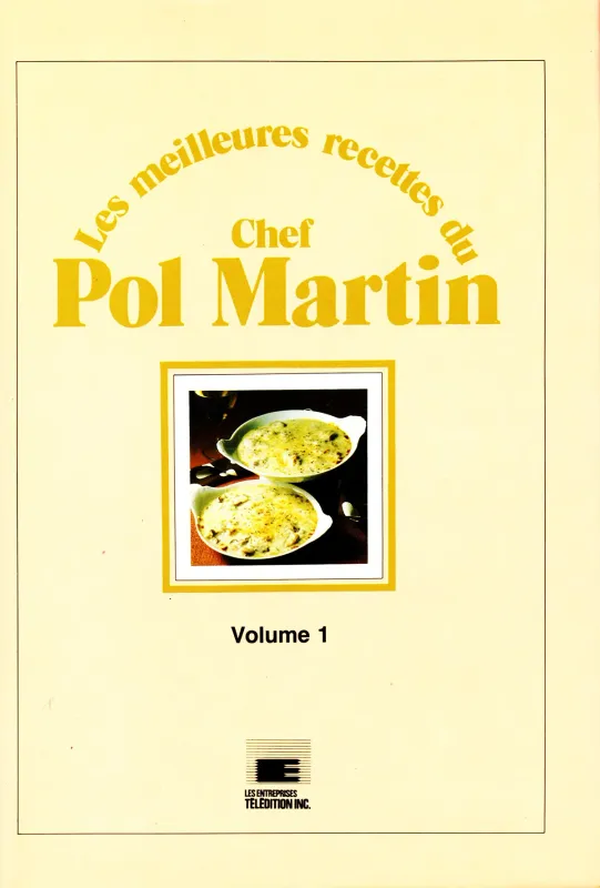 Livre d&#39;occasion - Les meilleures recettes du Chef Pol Martin Tome 1