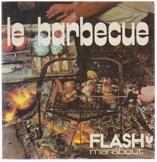 Livre d'occasion - Le barbecue : de la brochette au méchoui - Marabout Flash 269