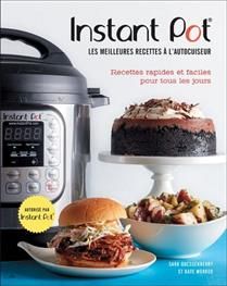 Instant pot : les meilleures recette à l&#39;autocuiseur :|recettes rapides et faciles pour tous les jours - Sarah Quessenberry