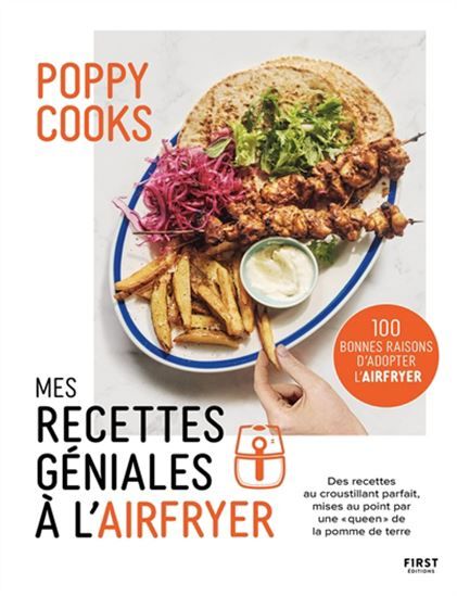 Mes recettes géniales à l&#39;Airfryer - Poppy Cooks