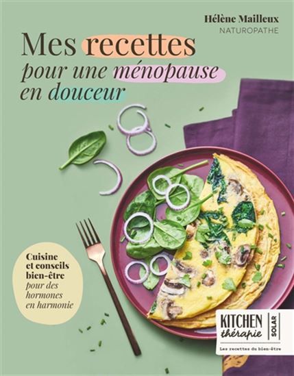 Les Recettes pour une ménopause en douceur - Hélène Mailleux