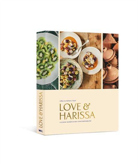 Love &amp; harissa : cuisine marocaine contemporaine - Aïda Tazi &amp; Kenza Tazi