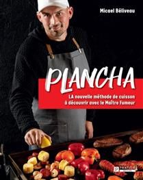 Plancha : LA nouvelle méthode de cuisson à découvrir avec le Maître Fumeur - Micael Béliveau