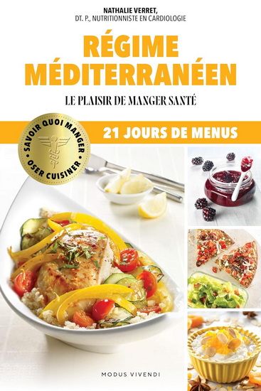 Régime méditerranéen : Le plaisir de manger santé - Nathalie Verret