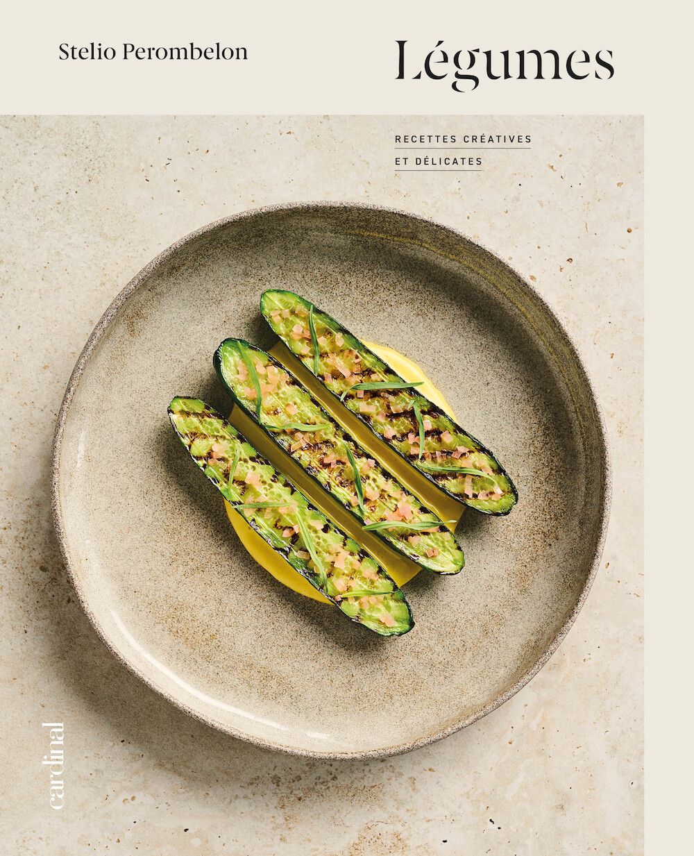 Légumes : Recettes créatives et délicates - Stélio Perombelon