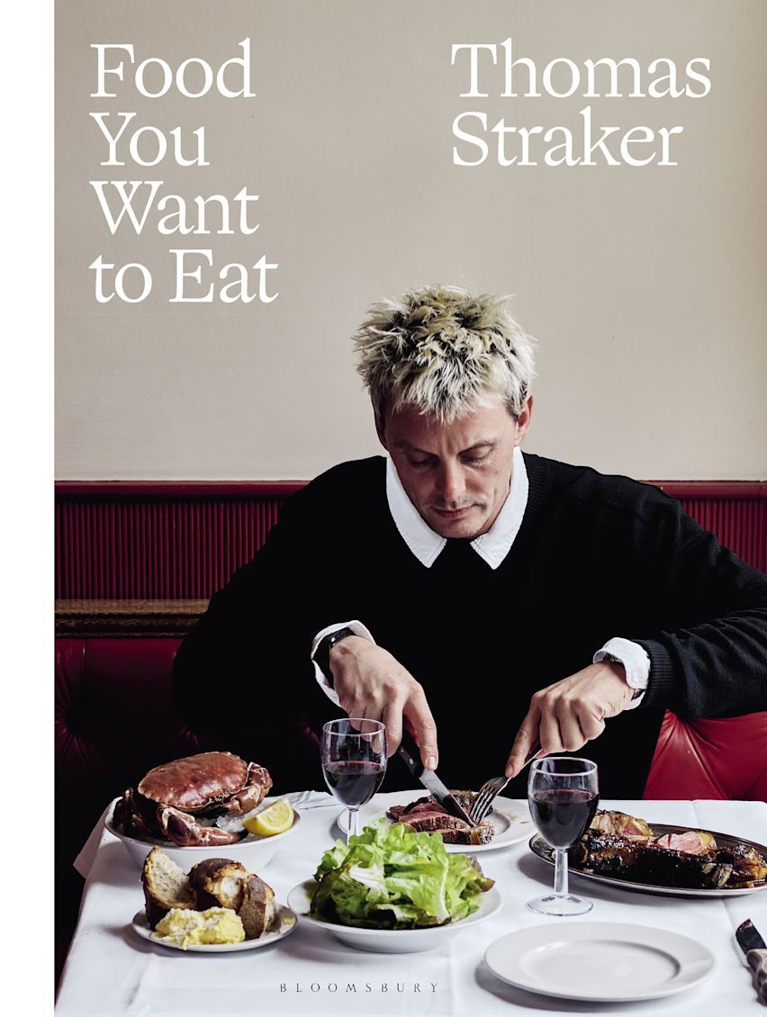 Food You Want to Eat - Thomas Straker - À PARAÎTRE EN AOUT 2025