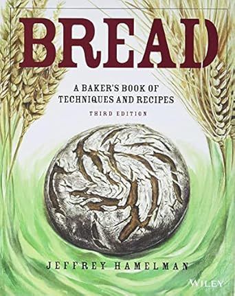 Bread: A Baker&#39;s Book of Techniques and Recipes – Jeffrey Hamelman