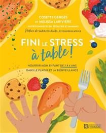 Fini le stress à table! - Cosette Gergès &amp; Mélissa Larivière