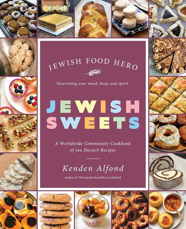 Jewish Sweets : A Worldwide Community Cookbook of 100 Dessert Recipes  -  Alfond Kenden
