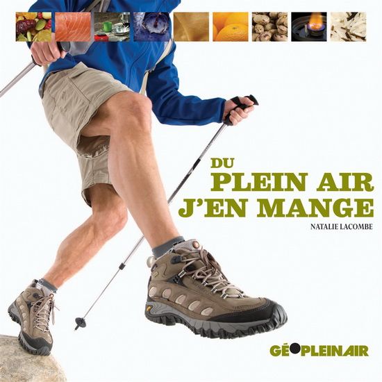 Livre d&#39;occasion - Du plein air, j&#39;en mange - Natalie Lacombe