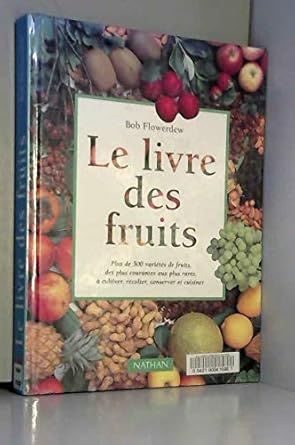 Livre d&#39;occasion - Le livre des fruits - Bob Flowerdew