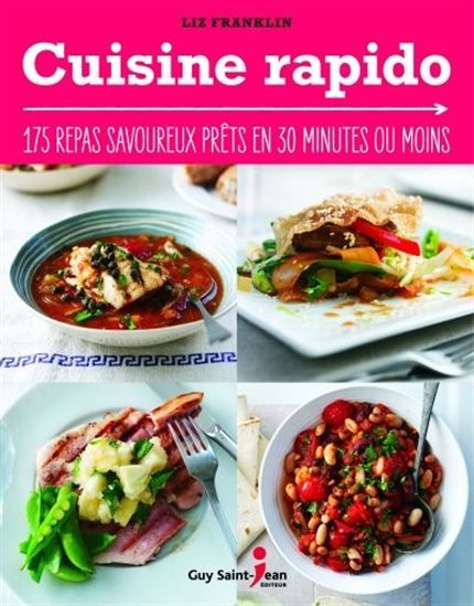 Livre d&#39;occasion - Cuisine rapido : 175 repas savoureux prêts en 30 minutes ou moins - Liz Franklin