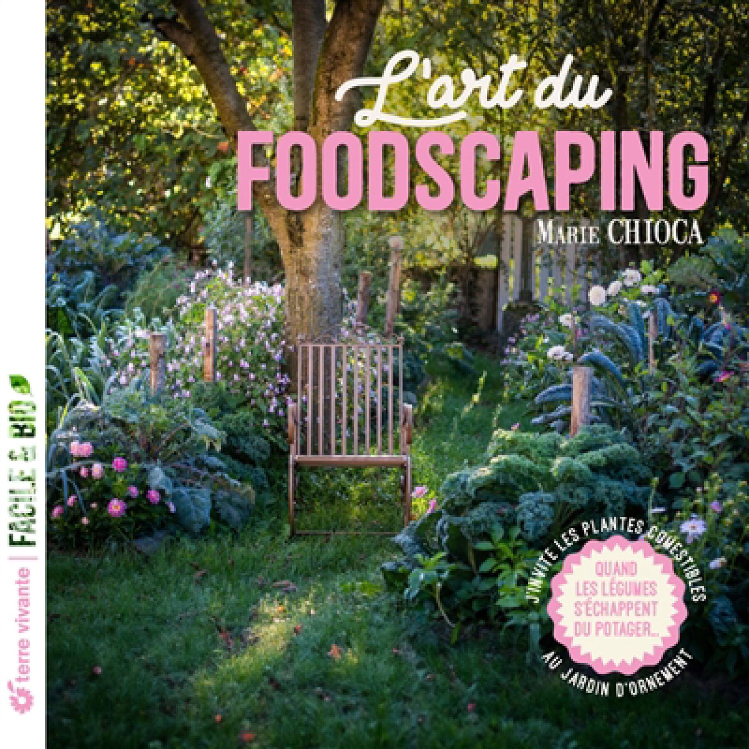 L&#39; art du foodscaping - Marie Chioca