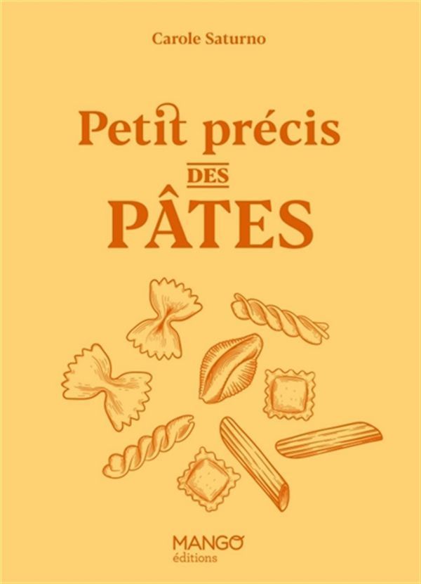Petit précis des pâtes - Collectif