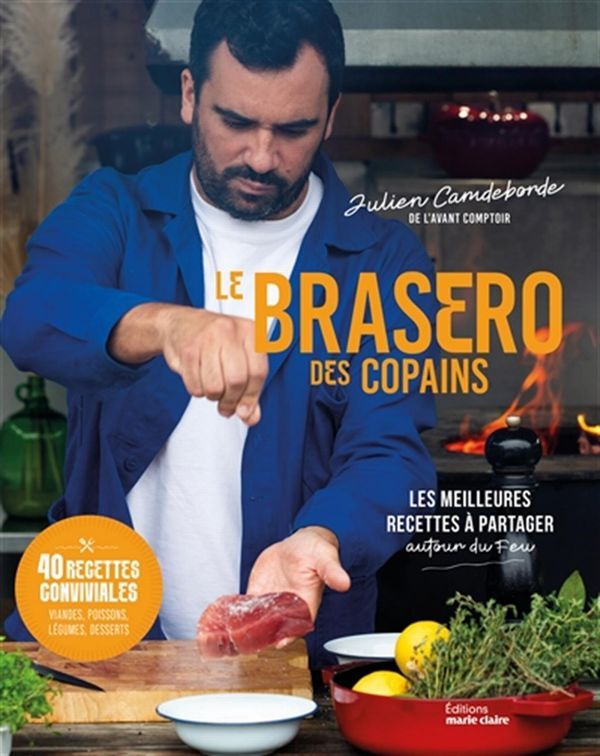 Brasero des copains - Camdeborde, Julien