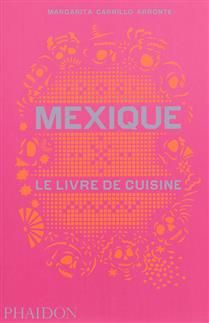 Livre d&#39;occasion - Mexique : le livre de cuisine - Margarita Carrillo Arronte