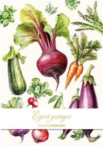 Esprit potager - Collectif Larousse - À PARAÎTRE EN AOÛT 2025