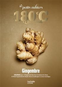 Les petits cahiers 180C : Gingembre - Collectif - À PARAÎTRE EN AOÛT 2025