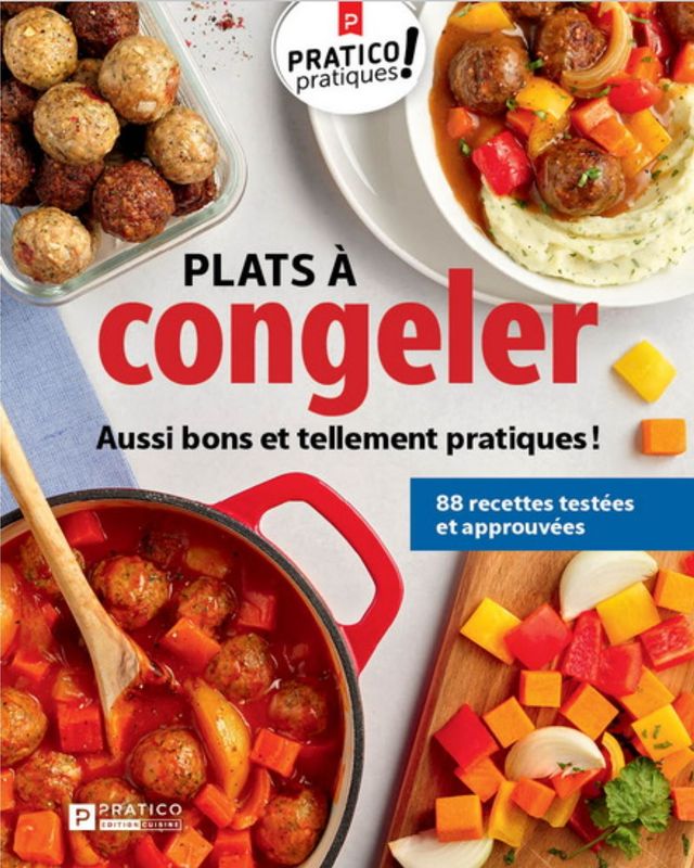 Plats à congeler aussi bons et tellement pratiques ! - Collectif