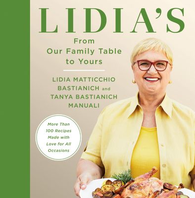 Livre d&#39;occasion - Lidia&#39;s From Our Family Table To Yours - Lidia Matticchio Bastianich and Tanya Bastianich Manuali