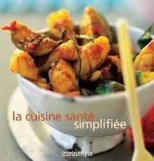 Livre d&#39;occasion - La cuisine santé simplifiée - Traduction FR de Michel Chevrier