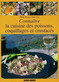 Livre d'occasion - Connaître la cuisine des poissons, coquillages et crustacés - Marie-France Chauvirey