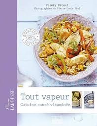 Livre d&#39;occasion - Tout vapeur : cuisine santé vitaminée - Valéry Drouet