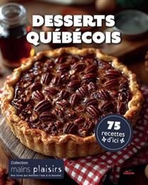 Desserts québécois NE - Collectif - À PARAÎTRE EN OCTOBRE 2025