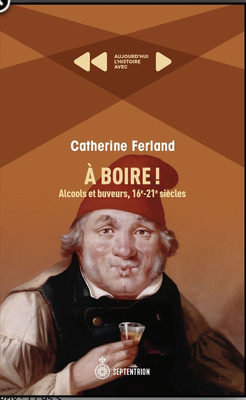 À boire!  - Ferland, Catherine  A PARAITRE Septembre 2025