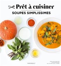 Soupes simplissimes - Anna Helm Baxter - À PARAÎTRE EN OCTOBRE 2025