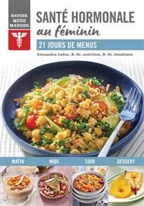 Santé hormonale au féminin - Alexandra Leduc