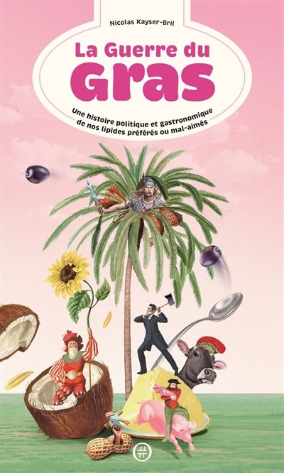 La guerre du gras - Nicolas Kayser-Bril - À PARAÎTRE OCTOBRE 2025
